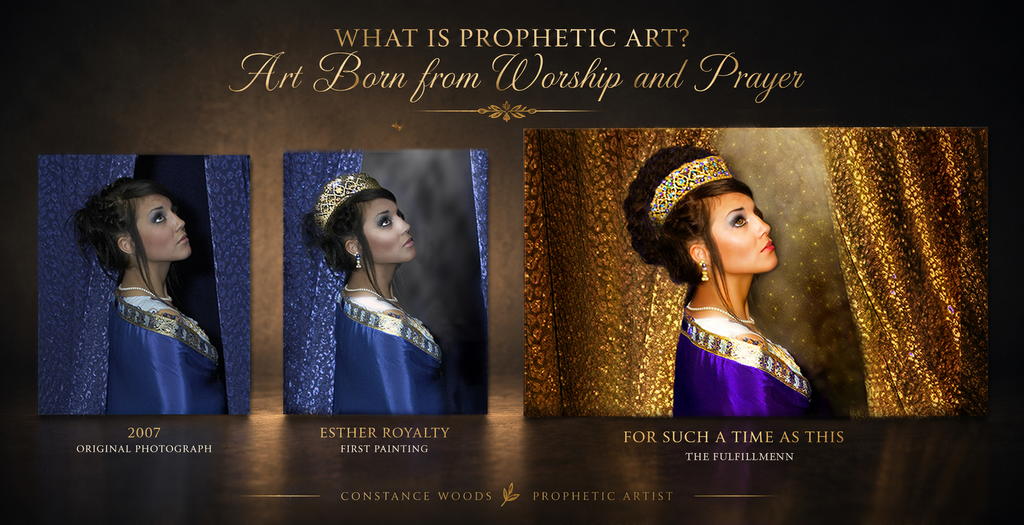 Prophetic art progression from the original Queen Esther photograph to For Such a Time as This by Constance Woods